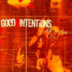 Good Intentions : Até o Fim